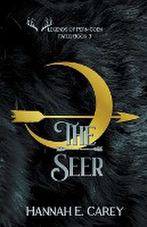 The Seer de Hannah E Carey