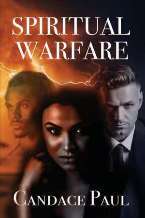 Spiritual Warfare de Candace Paul