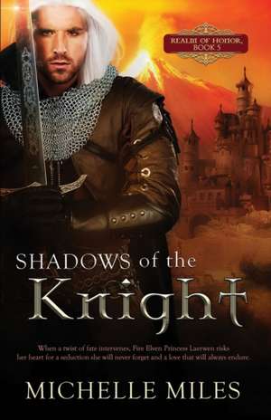 Shadows of the Knight de Michelle Miles