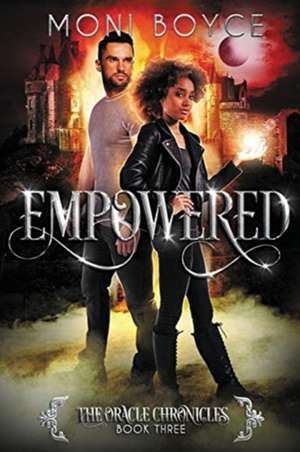 Empowered de Moni Boyce