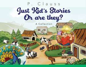 Just Kid's Stories de P. Clauss