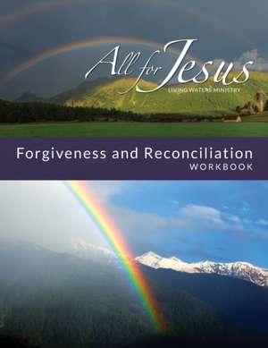 Life in Forgiveness - Workbook (& Leader Guide) de Richard Case