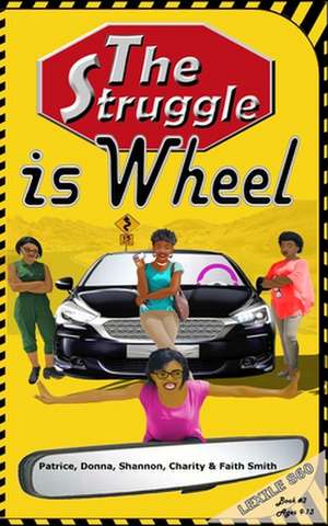 The Struggle Is Wheel de Donna Mittrecy Smith