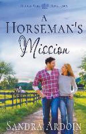 A Horseman's Mission de Sandra Ardoin