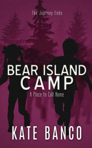 Bear Island Camp A Place to Call Home de Kate Banco