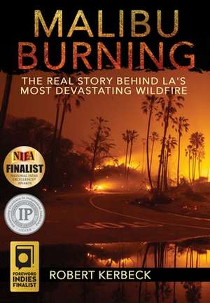 Malibu Burning de Robert Kerbeck