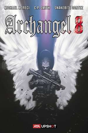 Archangel 8 de Michael Moreci