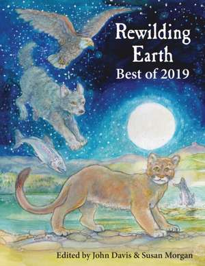 Rewilding Earth de John Davis