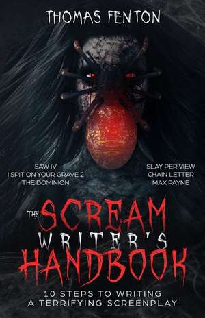 The Scream Writer's Handbook de Thomas Fenton