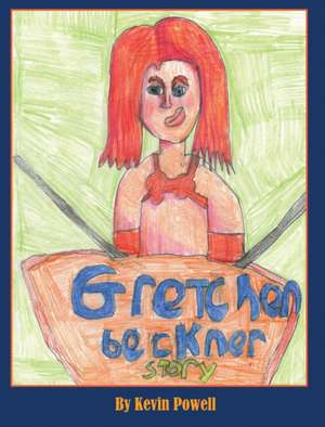 The Gretchen Beckner Story de Kevin M. Powell