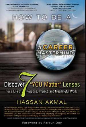 How to be a Career Mastermind de Hassan Akmal