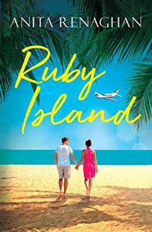 Ruby Island de Anita Renaghan