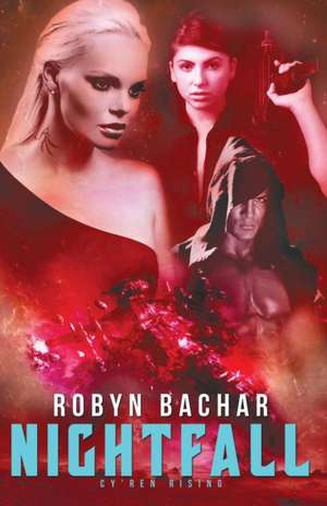 Nightfall de Robyn Bachar