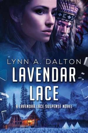 Lavendar Lace de Lynn A. Dalton