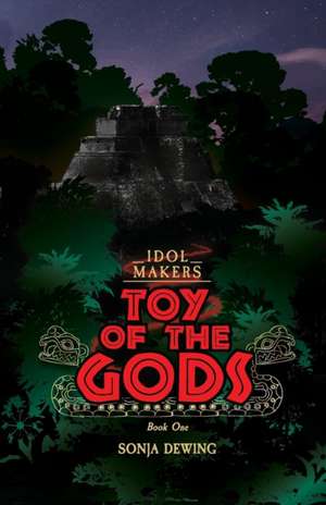 Toy of the Gods de Sonja Dewing