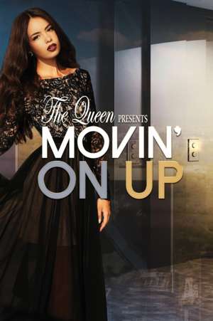 Movin' On Up de The Queen