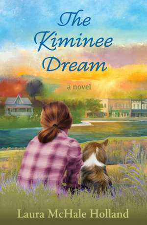 The Kiminee Dream de Laura McHale Holland