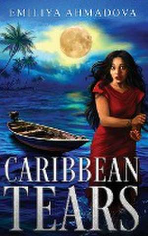 CARIBBEAN TEARS de Emiliya Ahmadova