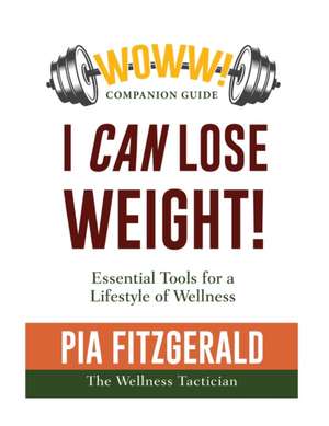 WOWW! I Can Lose Weight de Pia Fitzgerald