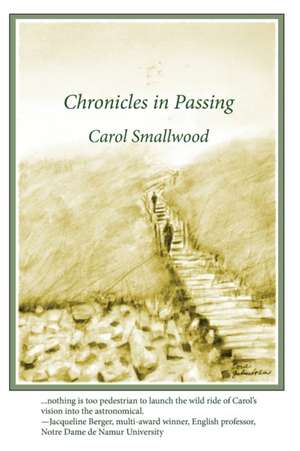 Chronicles in Passing de Carol Smallwood