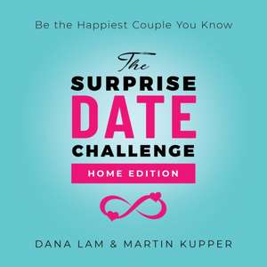 The Surprise Date Challenge de Dana Lam