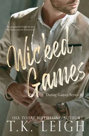 Wicked Games de T. K. Leigh