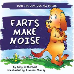 Farts Make Noise de Kelly Brakenhoff