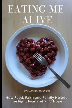 Eating Me Alive de Matthew Tessnear