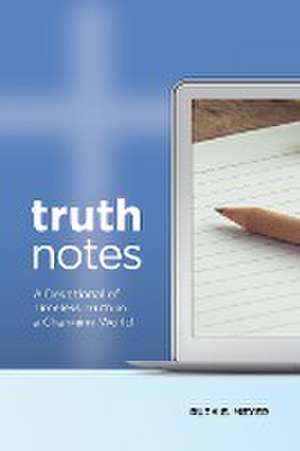 TruthNotes de Ruth E Meyer