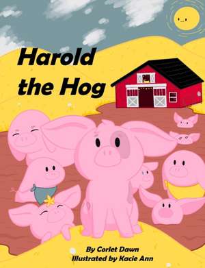 Harold the Hog de Corlet Dawn