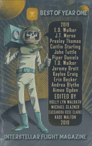 Interstellar Flight Magazine Best of Year One de Holly Lyn Walrath