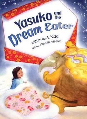 Yasuko and the Dream Eater de A. Kidd