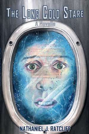 The Long Cold Stare de Nathaniel Ratcliff