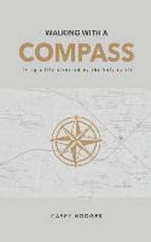 Walking with a Compass de Casey Hodges