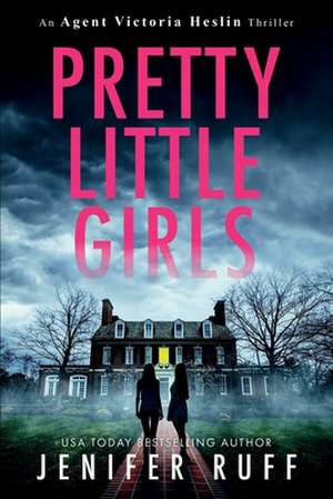 Pretty Little Girls de Jenifer Ruff