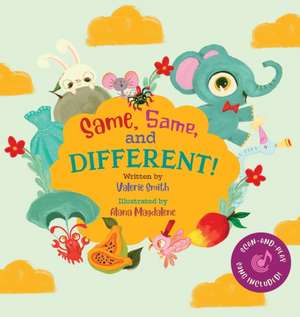 Same, Same, and Different! de Valerie Smith