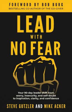 Lead With No Fear de Mike Acker