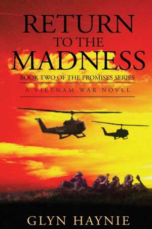 Return To The Madness de Glyn Haynie