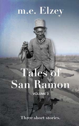 The Tales of San Ramon de M. E. Elzey