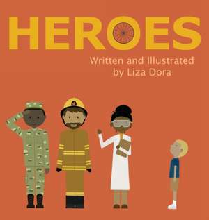 Heroes de Liza Dora
