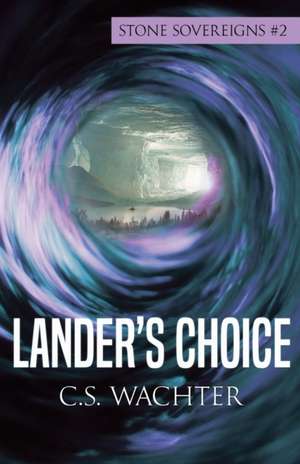 Lander's Choice de C. S. Wachter