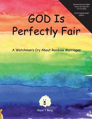 GOD Is Perfectly Fair de Royal T Berg