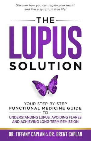 The Lupus Solution de Brent Caplan