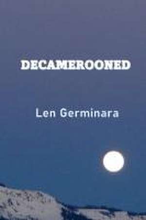 Decamerooned de Len Germinara