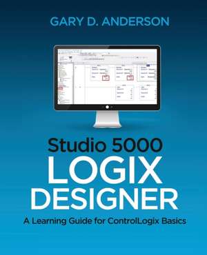 Studio 5000 Logix Designer de Gary D. Anderson