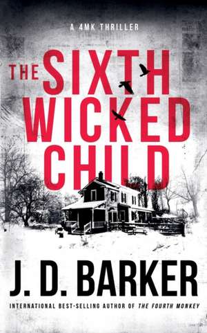 The Sixth Wicked Child de J. D. Barker