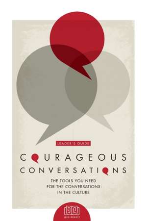 Courageous Conversations (Leader's Guide) de Yana Conner