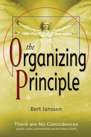 The Organizing Principle de Bert Janssen