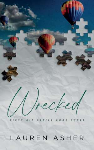 Wrecked Special Edition de Lauren Asher