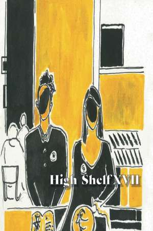 High Shelf XVII de High Shelf Press